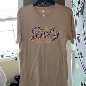 In Dolly We Trust tee !!